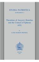 Theodotus of Ancyra's Homilies and the Council of Ephesus (431)
