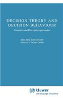 Decision Theory and Decision Behaviour