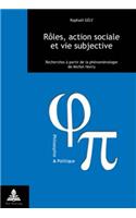 Rôles, Action Sociale Et Vie Subjective