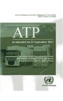 Agreement on the International Carriage of Perishable Foodstuffs and the Special Equipment to Be Used for Such Carriage (Atp)