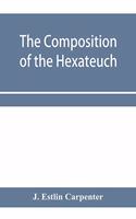 composition of the Hexateuch; an introduction with select lists of words and phrases