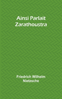 Ainsi Parlait Zarathoustra