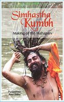 SIMHASTHA KUMBH - MAKING OF THE MAHAPARV