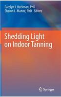 Shedding Light on Indoor Tanning