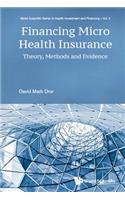 Financing Micro Health Insurance: Theory, Methods and Evidence
