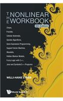 Nonlinear Workbook, The: Chaos, Fractals, Cellular Automata, Genetic Algorithms, Gene Expression Programming, Support Vector Machine, Wavelets, Hidden Markov Models, Fuzzy Logic with C++, Java and Symbolicc++ Programs (6th Edition)