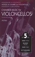 Chamber Music for Violoncellos for 5 Violoncellos Volume 5
