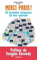 Merci Paris ! 20  ecrivains amoureux de leur quartier