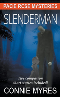 Slenderman: (Pacie Rose Mysteries)