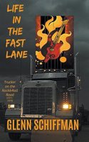 Life in the Fast Lane: Truckin' on the 1970s Rock'n'Roll Road