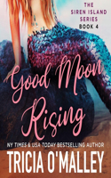 Good Moon Rising: (4 Siren Island)