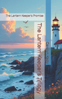 The Lantern Keeper's Trilogy: The Lantern Keeper's Promise(1 The Lantern Keeper's Trilogy)
