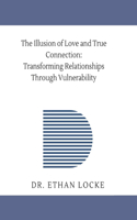 Illusion of Love and True Connection