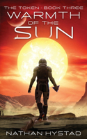 Warmth of the Sun (The Token Book Three)