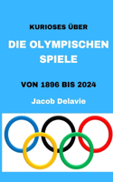 Kurioses über die Olympischen Spiele