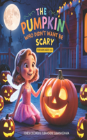 Pumpkin Who Didn't Want to Be Scary