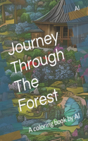 Journey Through The Forest: A coloring book by AI(Artbooks by AI)