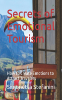 Secrets of Emotional Tourism
