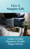 Live A Simpler Life