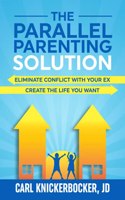 The Parallel Parenting Solution