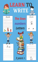 learn to write, The lines, numbers and Letters: 3 years +(1 Learn)