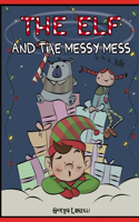 The Elf and the Messy Mess