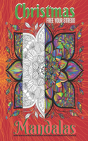 Come Down Time Book. Free Your Mind Free Your Stress With Crayons. Christmas Mandalas. Relaxing Coloring Book For Adults. Stay Home Be Safe.