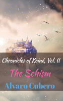 Chronicles of Koiné, Vol. II