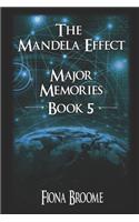 Mandela Effect - Major Memories, Book 5