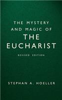 Mystery and Magic of the Eucharist