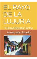 El Rayo de la Lujuria