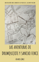 Las aventuras de Drumquijote y Sancho Fence