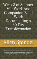 Week 3 of Spinnex Mat Work And Companion Band Work Documenting A 30 Day Transformation