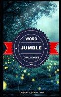 Word Jumble Challenges - 40: (40 Word Jumble Challenges)