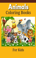 Animals Coloring Books for Kids: An Adult Coloring Book with Lions, Elephants, Owls, Horses, Dogs, Cats, and Many More