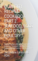 Quantity Recipes Cookbook Part 2 Seafood, Eggs and Other Poultry