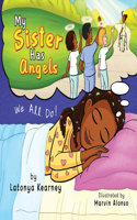 My Sister Has Angels