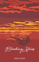 Bleeding Skies: (Skies)
