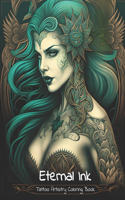 Eternal Ink: Tattoo Artistry Coloring Book