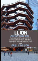 Llion Vacation Guide 2024