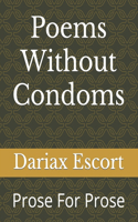 Poems Without Condoms