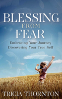 Blessing from Fear