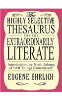 The Highly Selective Thesaurus for the Extraordinarily Literate