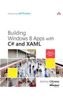 Building Windows 8 Apps with C# and Xaml