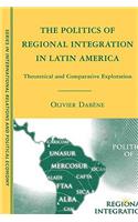 Politics of Regional Integration in Latin America