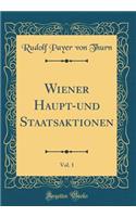 Wiener Haupt-Und Staatsaktionen, Vol. 1 (Classic Reprint)