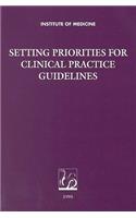 Setting Priorities for Clinical Practice Guidelines