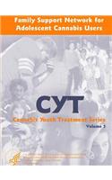 Family Support Network for Adolescent Cannabis Users