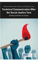 Technical Communication After the Social Justice Turn