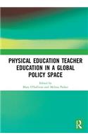 Physical Education Teacher Education in a Global Policy Space